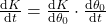 \frac{\mathrm{d}K}{\mathrm{d}t} = \frac{\mathrm{d}K}{\mathrm{d}\theta_0}\cdot\frac{\mathrm{d}\theta_0}{\mathrm{d}t}