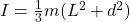 I = \frac{1}{3}m(L^2+d^2)