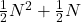 \tfrac{1}{2}N^2+\tfrac{1}{2}N