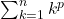 \sum_{k=1}^{n} k^p